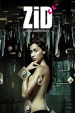 Zid (2014) Hindi Full Movie