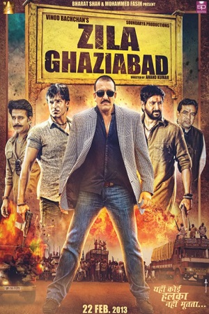 Zila Ghaziabad (2013) Hindi Full Movie WEB-DL