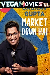 Gaurav Gupta: Market Down Hai (2021) Hindi Standup Comedy Show